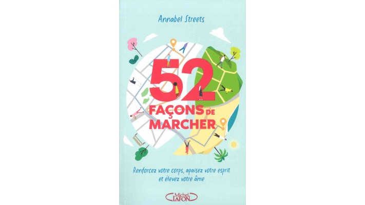 52 FAÇONS DE MARCHER - ANNABEL STREETS 